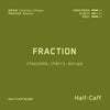 Fraction (Half-Caff - WS)
