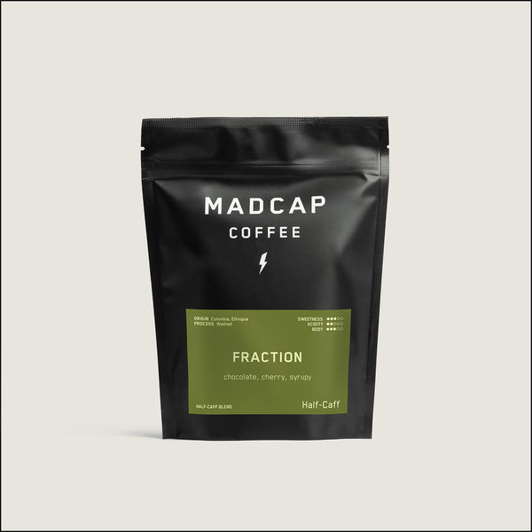 Fraction (Half-Caff)