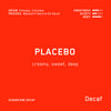 Placebo (Decaf)